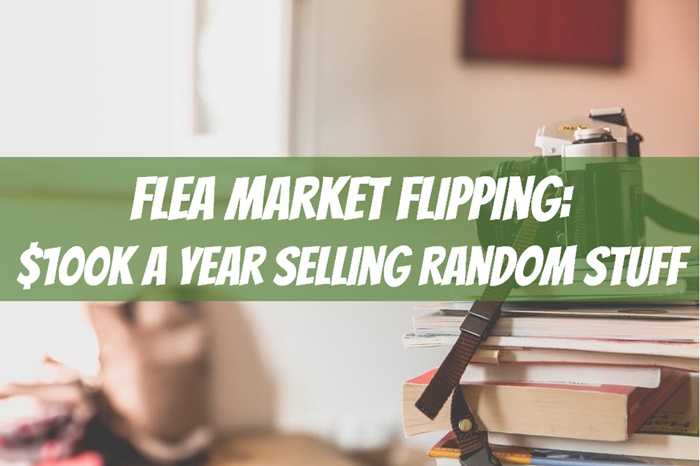 flea market flipping