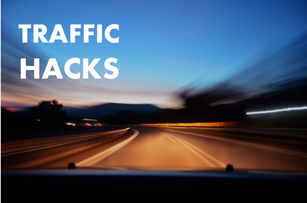 traffic hacks